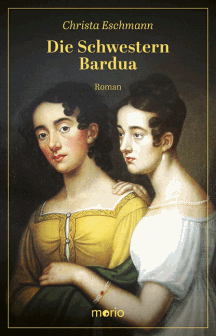 Christa Eschmann: Die Schwestern Bardua
