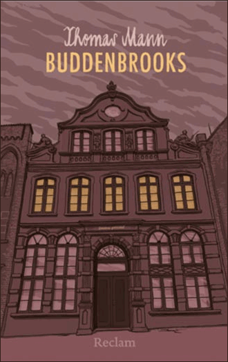 Thomas Mann: Buddenbrooks - Verfall einer Familie - illustrierte Schmuckausgabe