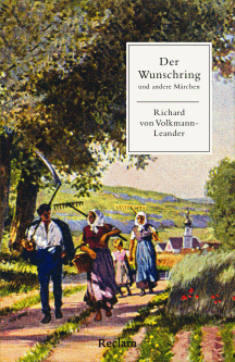 Richard von Volkmann-Leander: Der Wunschring und andere Märchen