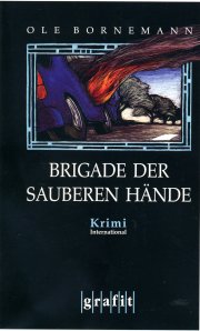 Ole Bornemann: Brigade der sauberen Hände