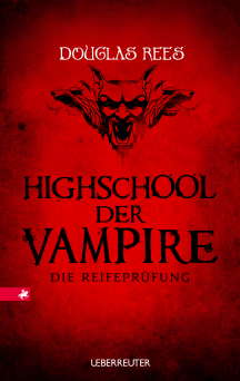 Douglas Rees: Highschool der Vampire Bd. 2