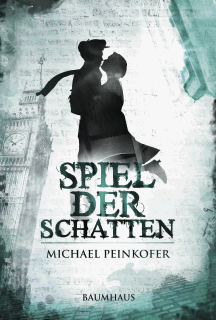Michael Peinkofer: Spiel der Schatten