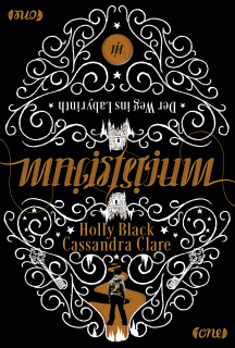 Holly Black & Cassandra Clare: Magisterium 1