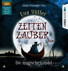 Eva Völler: Zeitenzauber 1 - Die magische Gondel