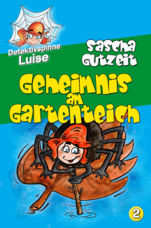 Sascha Gutzeit: Geheimnis am Gartenteich