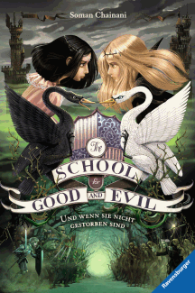 Soman Chainani: The School for Good and Evil 3 - Und wenn sie nicht gestorben sind