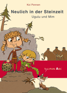 Kai Pannen: Neulich in der Steinzeit – Ugulu und Mim