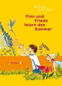 Martin Klein: Finn und Frieda feiern den Sommer