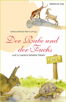 Andreas Michael Werner (Hrsg.): Der Rabe und der Fuchs