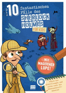 Sandra Lebrun: Sherlock Holmes für Kids: Die 10 besten Fälle
