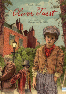 Charles Dickens,Tim Köhler: Oliver Twist  Klassiker für Kids