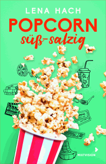 Lena Hach: Popcorn süß-salzig